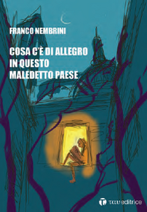 Cosa c'è d'allegro in questo maledetto paese - Franco Nembrini | Libro | Itacalibri