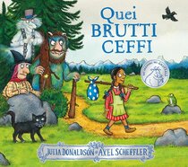 Quei brutti ceffi. Ediz. a colori - Julia Donaldson | Libro | Itacalibri