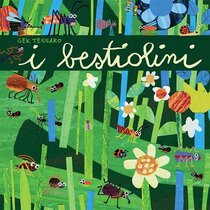 I bestiolini - Gek Tessaro | Libro | Itacalibri