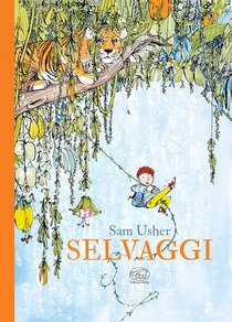 Selvaggi. Ediz. a colori | Libro | Itacalibri