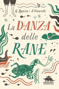 La danza delle rane - Guido Quarzo, Anna Vivarelli | Libro | Itacalibri