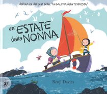 Un' estate dalla nonna. Ediz. a colori - Benji Davies | Libro | Itacalibri