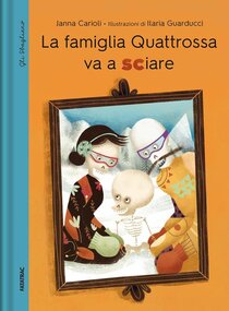 La famiglia Quattrossa va a sciare.: Dizionario degli errori. Janna Carioli | Libro | Itacalibri