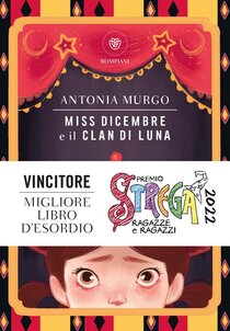 Miss Dicembre e il Clan di Luna - Antonia Murgo | Libro | Itacalibri