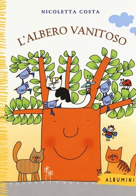 L' albero vanitoso - Nicoletta Costa | Libro | Itacalibri