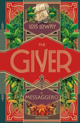 The giver. Il messaggero - Lois Lowry | Libro | Itacalibri