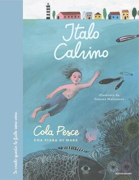 Cola Pesce: Una fiaba di mare. Italo Calvino | Libro | Itacalibri