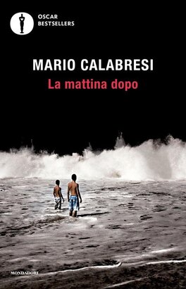 La mattina dopo - Mario Calabresi | Libro | Itacalibri