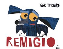 Remigio. Ediz. a colori - Gek Tessaro | Libro | Itacalibri