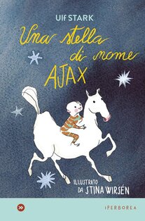 Una stella di nome Ajax - Ulf Stark | Libro | Itacalibri