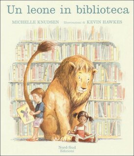 Un leone in biblioteca - Michelle Knudsen | Libro | Itacalibri