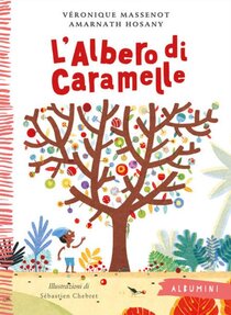 L' albero di caramelle - Vèronique Massenot | Libro | Itacalibri