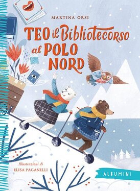 Teo il bibliotecorso al Polo Nord - Martina Orsi | Libro | Itacalibri