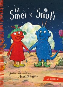 Gli Smei e gli Smufi - Julia Donaldson | Libro | Itacalibri