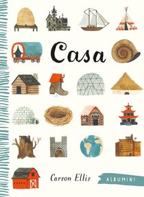 Casa - Carson Ellis | Libro | Itacalibri