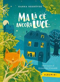 Ma là c'è ancora luce....  - Nanna Nesshover | Libro | Itacalibri