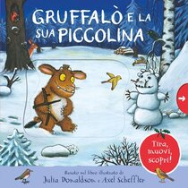 Gruffalò e la sua piccolina - Julia Donaldson | Libro | Itacalibri