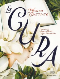 La cura. Ediz. a colori - Franco Battiato | Libro | Itacalibri