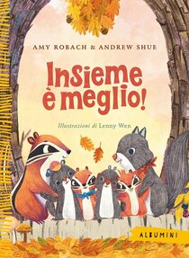 Insieme è meglio! - Amy Robach, Andrew Shue | Libro | Itacalibri