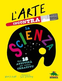 L'arte incontra la scienza - Mary Auld | Libro | Itacalibri