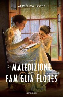 La maledizione della famiglia Flores - Angelica Lopes | Libro | Itacalibri