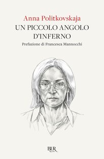 Un piccolo angolo d'inferno - Anna Politkovskaja | Libro | Itacalibri