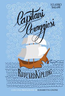 Capitani coraggiosi - Rudyard Kipling | Libro | Itacalibri