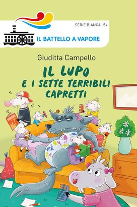 Il lupo e i sette terribili capretti - Giuditta Campello | Libro | Itacalibri