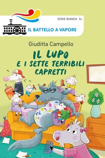 Il lupo e i sette terribili capretti - Giuditta Campello | Libro | Itacalibri