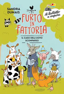 Furto in fattoria.: Il caso dell'uovo scomparso  | Libro | Itacalibri