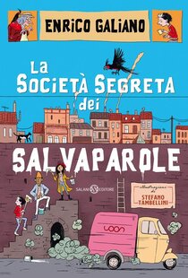 La società segreta dei salvaparole - Enrico Galiano | Libro | Itacalibri