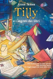 Tilly e i segreti dei libri - Anna James | Libro | Itacalibri