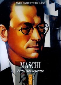 Maschi. Forza, eros, tenerezza | Libro | Itacalibri