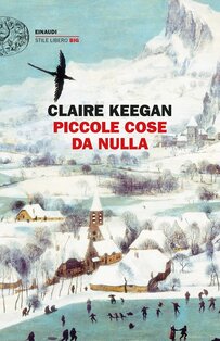 Piccole cose da nulla - Claire Keegan | Libro | Itacalibri