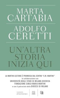 Un'altra storia inizia qui - Marta Cartabia, Adolfo Ceretti | Libro | Itacalibri