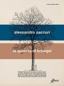 La quercia di Bruegel | Libro | Itacalibri