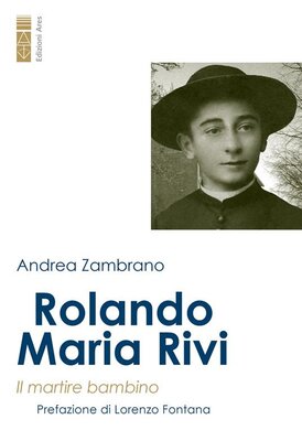 Rolando Maria Rivi. Il martire bambino | Libro | Itacalibri