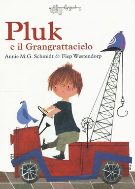 Pluk e il Grangrattacielo - Annie M.G. Schmidt | Libro | Itacalibri