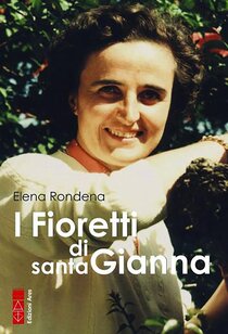 I fioretti di santa Gianna | Libro | Itacalibri