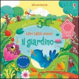 Il giardino. Ediz. illustrata - Sam Taplin | Libro | Itacalibri