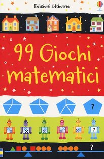 99 giochi matematici - Sarah Khan | Libro | Itacalibri