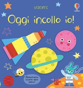 Oggi incollo io! Con adesivi - AA.VV. | Libro | Itacalibri