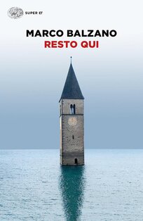 Resto qui - Marco Balzano | Libro | Itacalibri