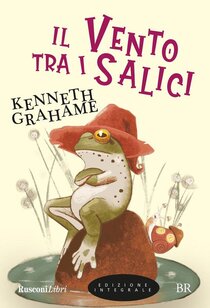 Il vento tra i salici. Ediz. integrale - Grahame Kenneth | Libro | Itacalibri