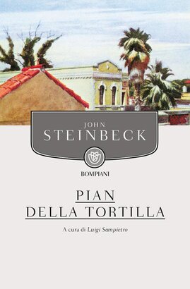 Pian della Tortilla - John Steinbeck | Libro | Itacalibri