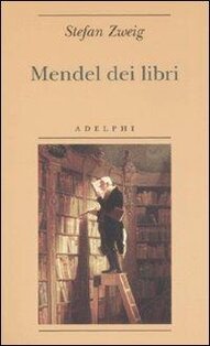 Mendel dei libri - Stefan Zweig | Libro | Itacalibri