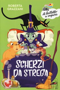 Scherzi da strega - Roberta Grazzani | Libro | Itacalibri