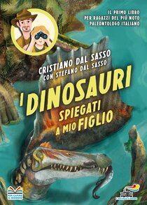 I dinosauri spiegati a mio figlio | Libro | Itacalibri