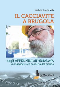 Cacciavite a Brugola. : Dagli appennini all'Himalaya un ingegnere alla scoperta del mondo | Libro | Itacalibri