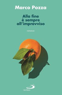 Alla fine è sempre all'improvviso - Marco Pozza | Libro | Itacalibri